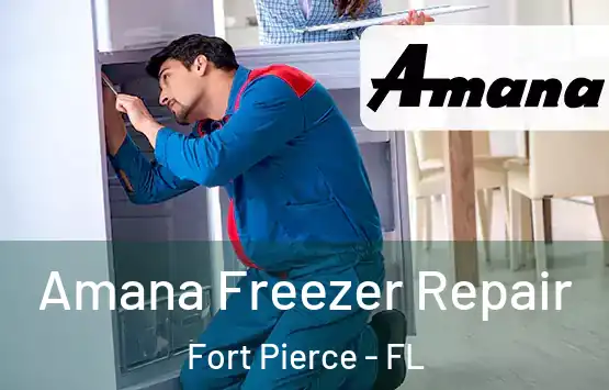  Amana Freezer Repair Fort Pierce - FL