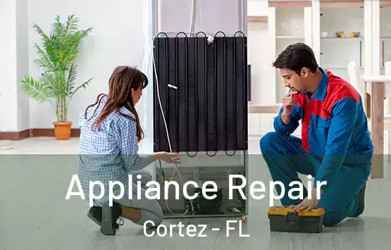  Appliance Repair Cortez - FL