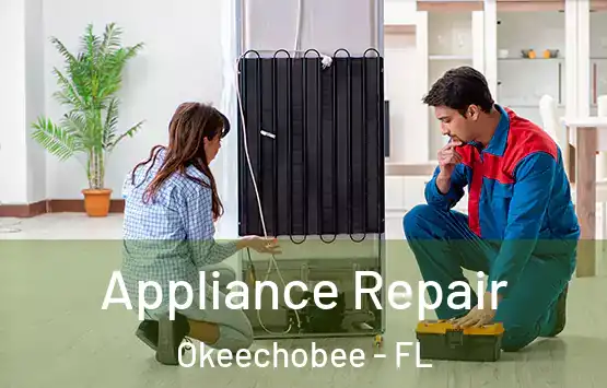 Appliance Repair Okeechobee - FL