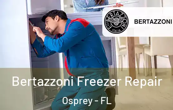  Bertazzoni Freezer Repair Osprey - FL
