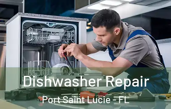  Dishwasher Repair Port Saint Lucie - FL