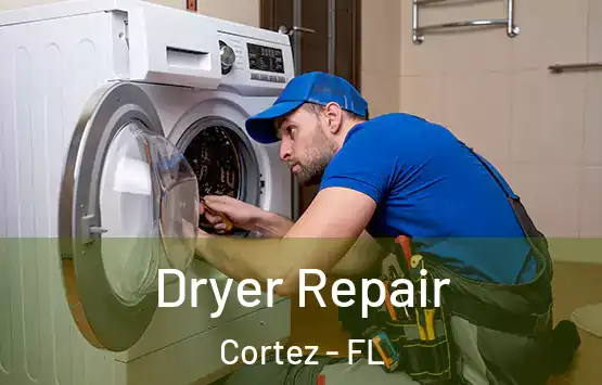  Dryer Repair Cortez - FL