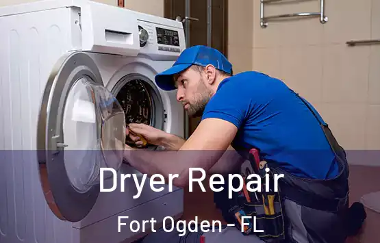  Dryer Repair Fort Ogden - FL