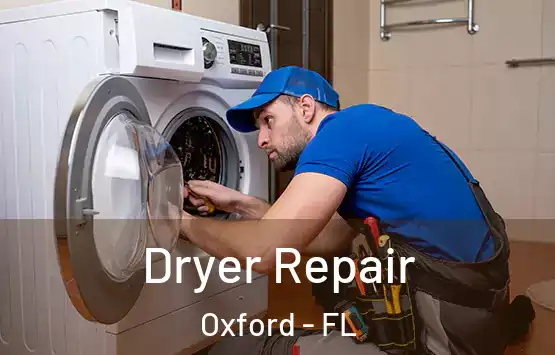  Dryer Repair Oxford - FL