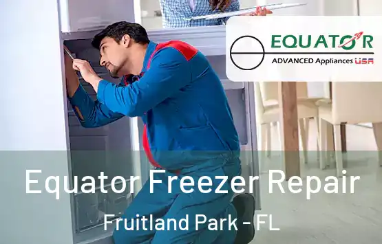  Equator Freezer Repair Fruitland Park - FL