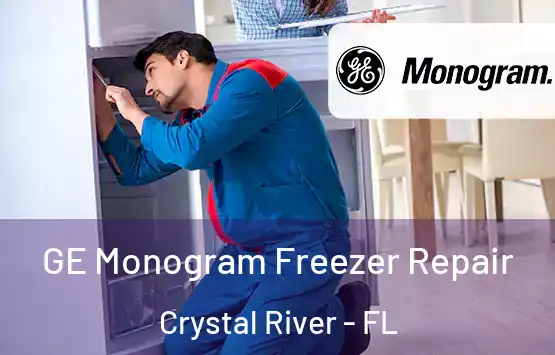  GE Monogram Freezer Repair Crystal River - FL