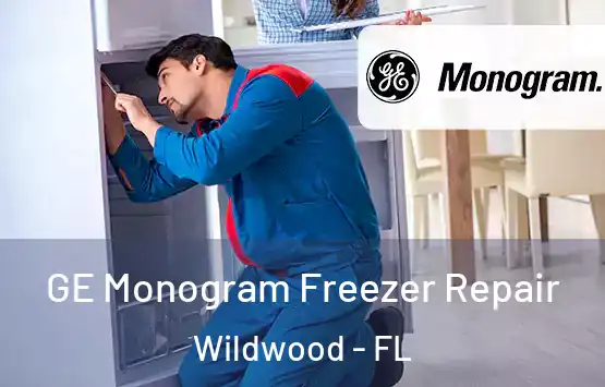  GE Monogram Freezer Repair Wildwood - FL
