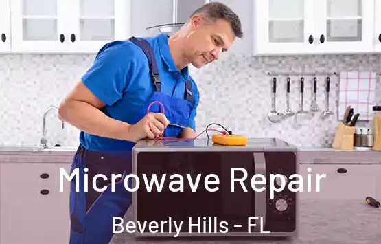  Microwave Repair Beverly Hills - FL