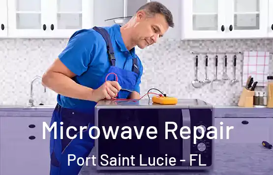  Microwave Repair Port Saint Lucie - FL