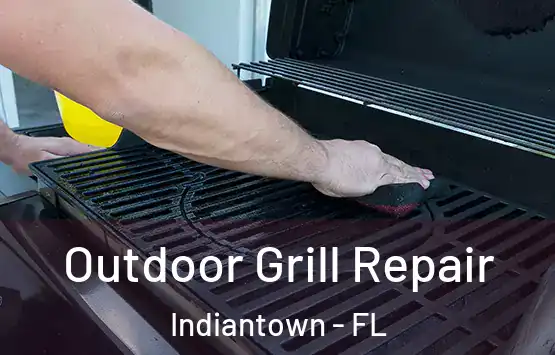  Outdoor Grill Repair Indiantown - FL