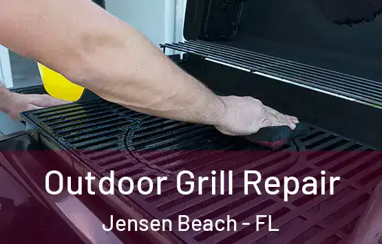  Outdoor Grill Repair Jensen Beach - FL