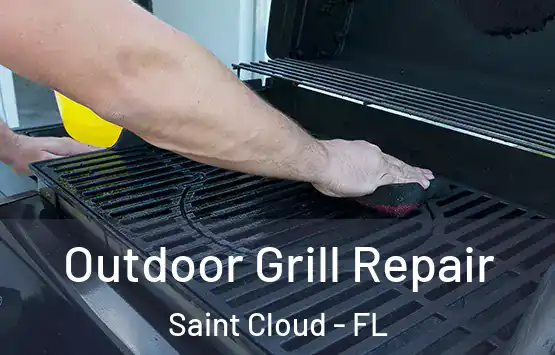  Outdoor Grill Repair Saint Cloud - FL