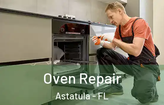  Oven Repair Astatula - FL