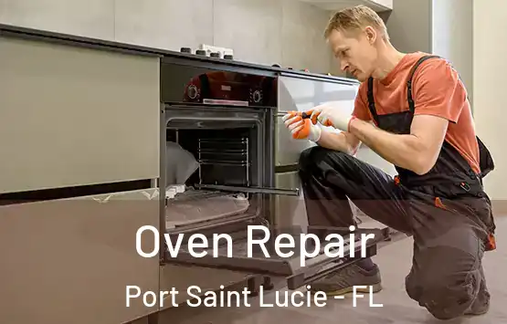  Oven Repair Port Saint Lucie - FL