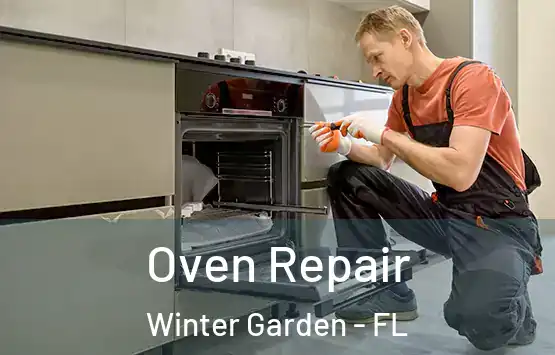  Oven Repair Winter Garden - FL