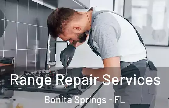  Range Repair Services Bonita Springs - FL