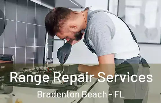  Range Repair Services Bradenton Beach - FL