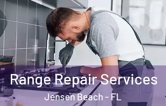  Range Repair Services Jensen Beach - FL