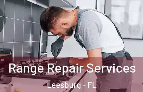  Range Repair Services Leesburg - FL