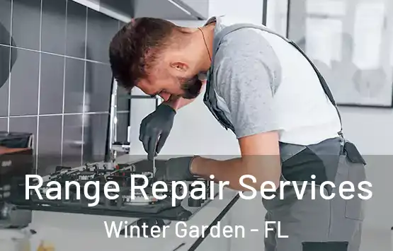  Range Repair Services Winter Garden - FL
