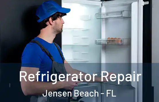  Refrigerator Repair Jensen Beach - FL