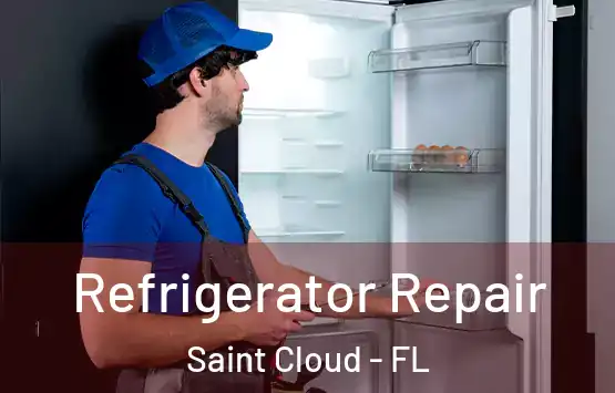  Refrigerator Repair Saint Cloud - FL