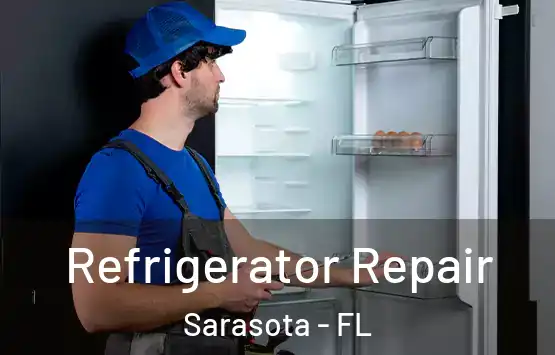  Refrigerator Repair Sarasota - FL