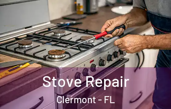  Stove Repair Clermont - FL