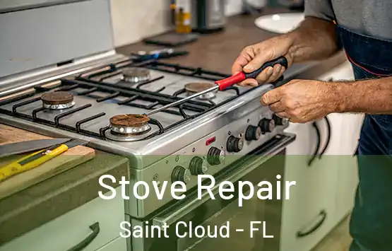  Stove Repair Saint Cloud - FL