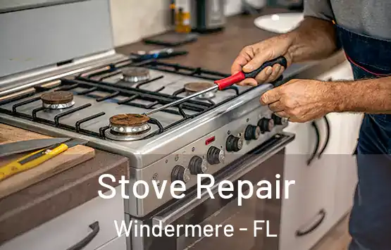  Stove Repair Windermere - FL