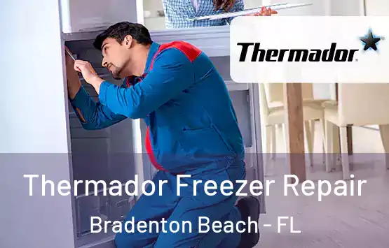  Thermador Freezer Repair Bradenton Beach - FL