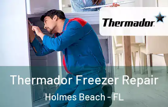  Thermador Freezer Repair Holmes Beach - FL
