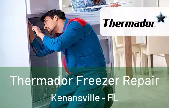  Thermador Freezer Repair Kenansville - FL