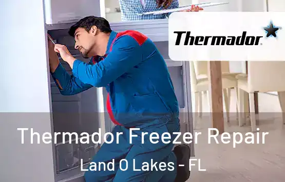  Thermador Freezer Repair Land O Lakes - FL