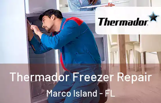  Thermador Freezer Repair Marco Island - FL