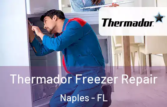  Thermador Freezer Repair Naples - FL