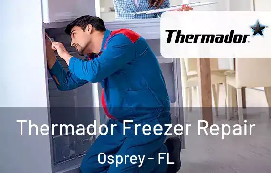  Thermador Freezer Repair Osprey - FL