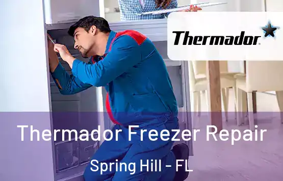  Thermador Freezer Repair Spring Hill - FL