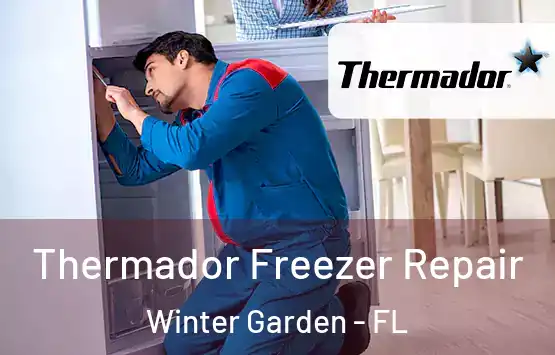  Thermador Freezer Repair Winter Garden - FL