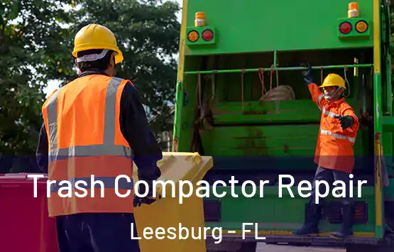  Trash Compactor Repair Leesburg - FL