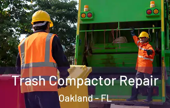  Trash Compactor Repair Oakland - FL