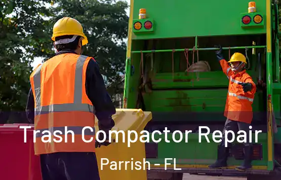  Trash Compactor Repair Parrish - FL