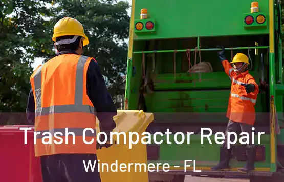  Trash Compactor Repair Windermere - FL
