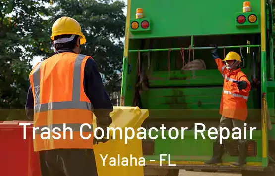  Trash Compactor Repair Yalaha - FL