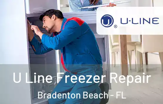  U Line Freezer Repair Bradenton Beach - FL