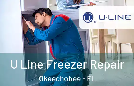  U Line Freezer Repair Okeechobee - FL