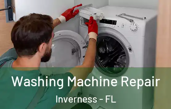  Washing Machine Repair Inverness - FL