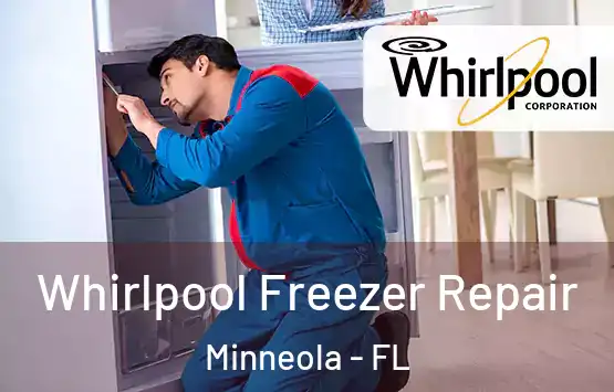  Whirlpool Freezer Repair Minneola - FL