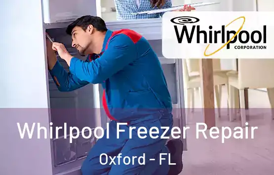  Whirlpool Freezer Repair Oxford - FL