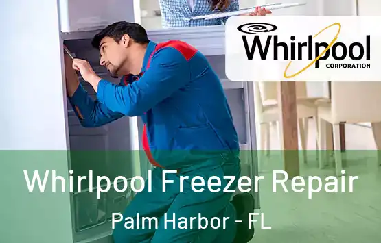  Whirlpool Freezer Repair Palm Harbor - FL